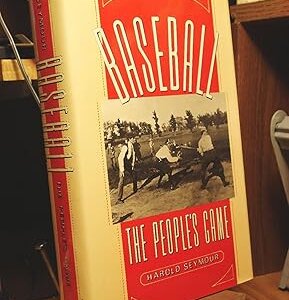 Baseball: The People's Game (Vol 3) 1st Edition