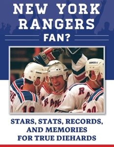 So You Think You're a New York Rangers Fan?: By Steve Zipay