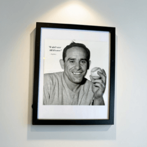 Yogi Berra photo with his famous quote, "It ain't over till it's over."
