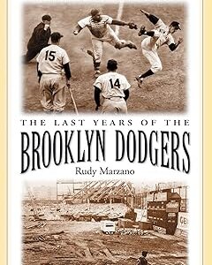The Last Years of the Brooklyn Dodgers: A History, 1950-1957